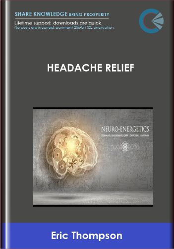 Headache Relief - Eric Thompson
